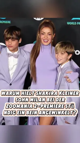 Warum hielt Shakira kleiner Sohn Milan bei der Zoomania 2-Premiere ständig ein Bein angewinkelt?#celebrity #shakira #fyp #star #child 