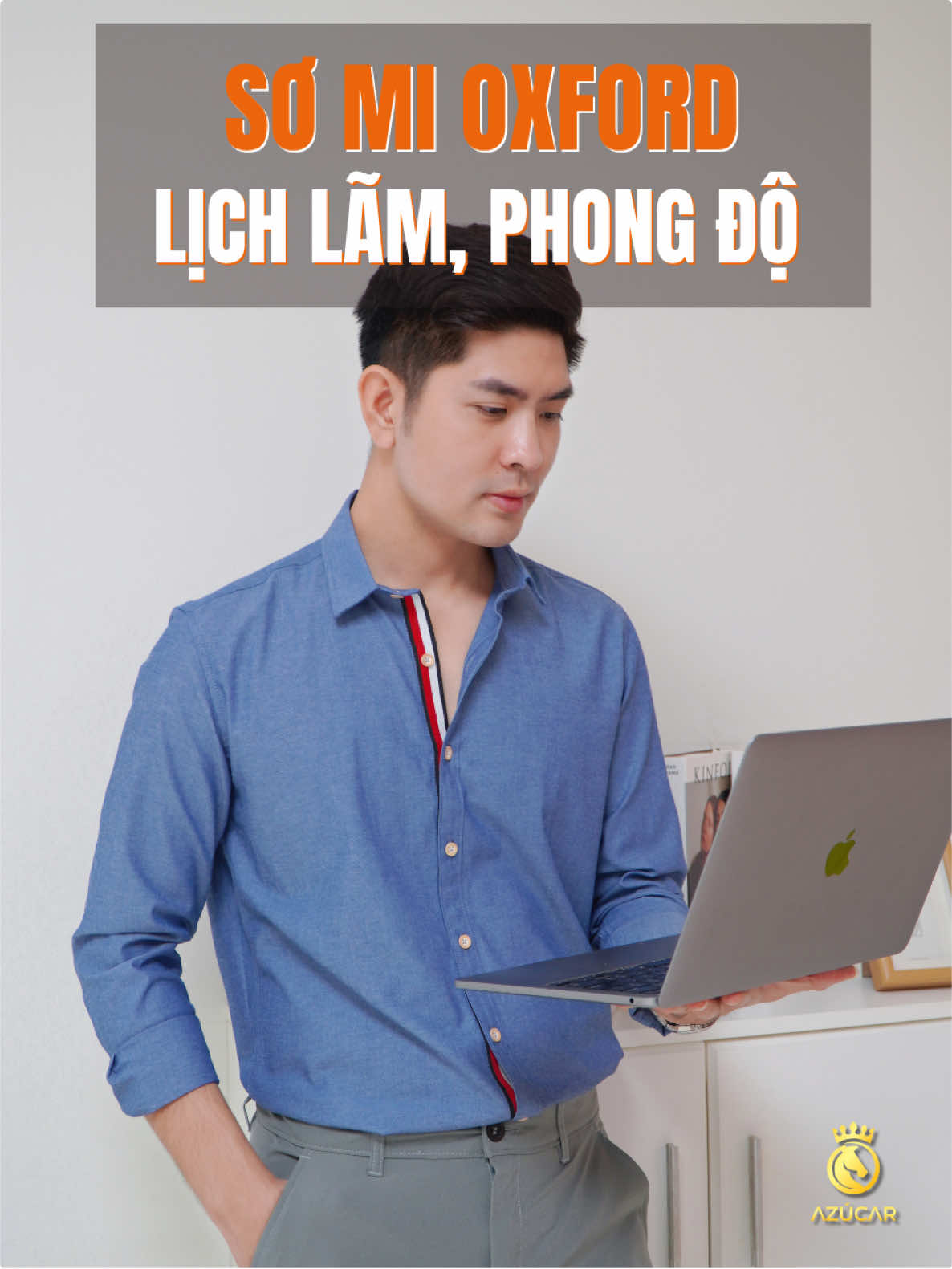Sơ mi oxford cho sự nam tính, lịch lãm mỗi ngày! #aosomi #thoitrangnam #azúcar #menswear #fyp 