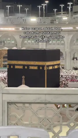Kalau ucapan adalah Doa, mau sama siapa kamu ke Baitullah ? #umroh2026 #madinah #mekkah #baitullah 
