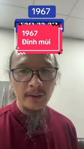 1967 #luctrumemhly #1967 #muadong  @Lục Trụ Mệnh Lý  @Lục Trụ Mệnh Lý  @Lục Trụ Mệnh Lý 
