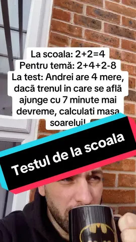 La scoala: 2+2=4 Pentru temă: 2+4+2-8 La test: Andrei are 4 mere, dacã trenul in care se aflã ajunge cu 7 minute mai devreme, calculati masa soarelui! #pentrutine #amuzant #glumecuroberteu #caterinca #romania🇷🇴 