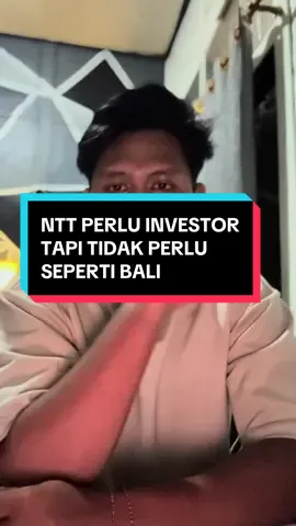 Mau tidak mau, suka tidak suka, NTT butuh investor, karena mengandalkan APBN/APBD susah untuk membuat NTT berkembang, maju dan merata. #nttpride🏝🔥 #nttpride🏝🔥kupangntt💯 #nttpride🏝🔥fypシviral #beach #nusatenggaratimur 