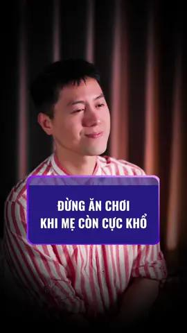 Đừng ăn chơi khi mẹ còn cực khổ… #tinhyeu #giadinh #bame #bome #giadinhceohuyquoc 