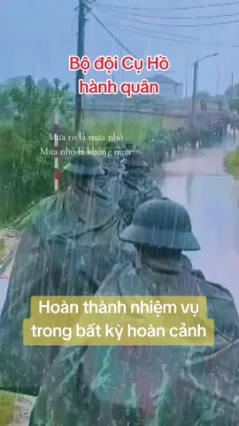 Trong bất kỳ hoàn cảnh khó khăn nào, Bộ đội Cụ Hồ vẫn phải hoàn thành nhiệm vụ. Mọi người thấy ý nghĩa cho mình 1tym, 1fl nha! #Tôi yêu Việt Nam #capcut #quânđộinhândânviệtnam #fyp #foryou  @cam_y_ve33 