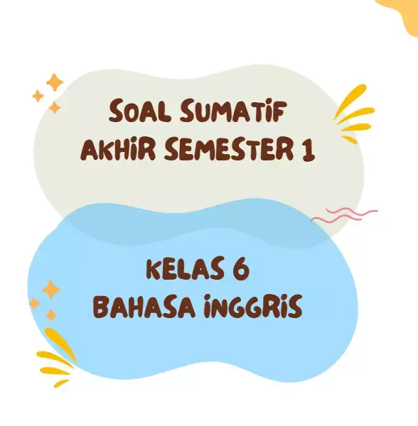 Soal Bahasa Inggris Sumatif Akhir Semester 1 Kelas 6 #sas #semester1 #bahasainggris #kelas6 