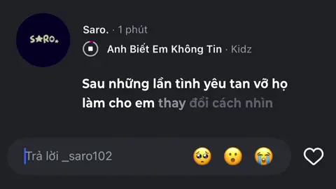 Sau những lần tình yêu tan vỡ họ làm cho em thay đổi cách nhìn #_saro102 #lyrics #nhachaymoingay #xuhuong 
