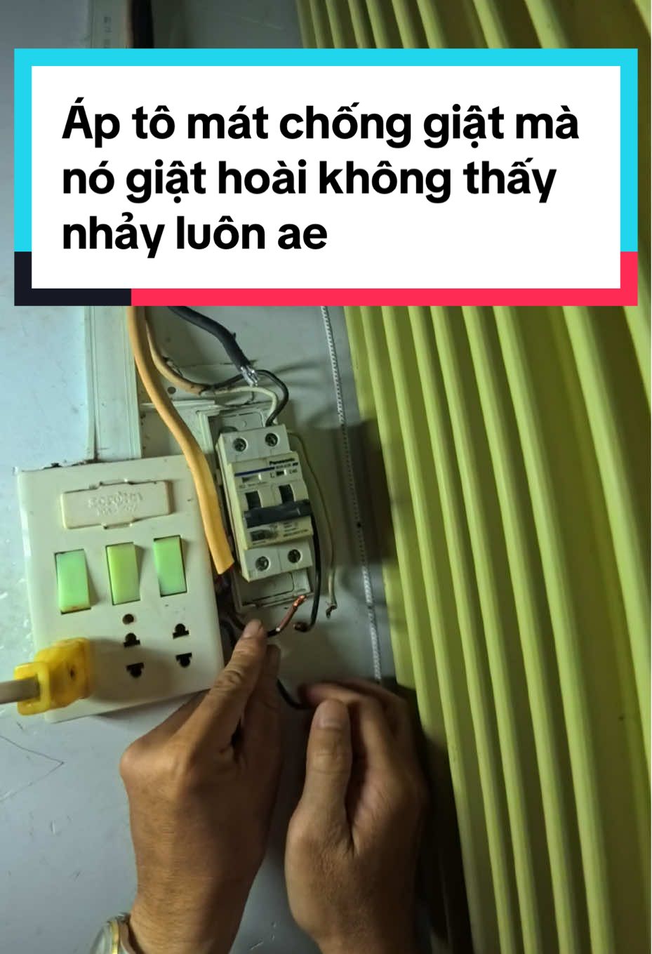 Áp tô mát chống giật mà tui nói nó giật hoài luôn có thấy nhảy đâu  #anhthodien #xuhuong #videoviral #fypage #LearnOnTikTok 