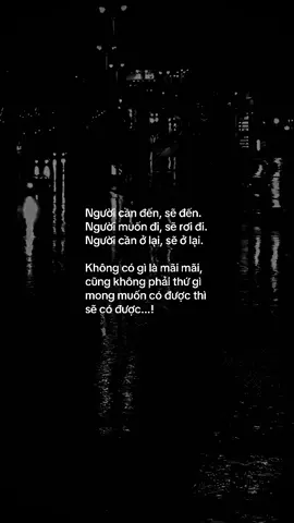 Người cần đến, sẽ đến. Người muốn đi, sẽ rơi đi. Người cần ở lại, sẽ ở lại. Không có gì là mãi mãi, cũng không phải thứ gì mong muốn có được thì sẽ có được...! #tamtrang #nguoiyeu #chiatay #yeu #nyc 