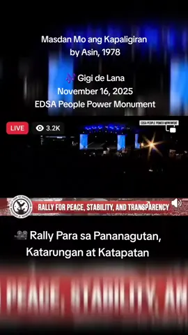 Masdan Mo ang Kapaligiran  by Asin, 1978 🎶 @gigidelana  November 16, 2025 EDSA People Power Monument 🎥 Rally Para sa Pananagutan, Katarungan at Katapatan
