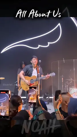 NOAH ~ All About Us 🎻 #arielnoah #noahband #semuatentangkita #konser #fyp 