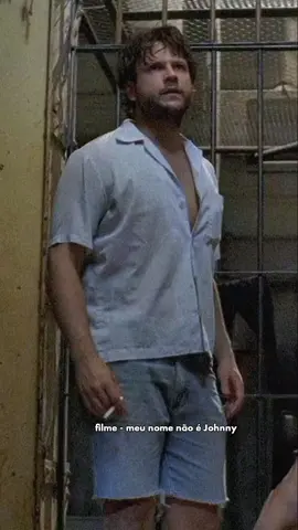 filme - meu nome não e Johnny #filmeseseries #cena #filmenacional #filme #movie 