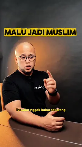 Masihkah kita merasa malu menjadi seorang muslim?