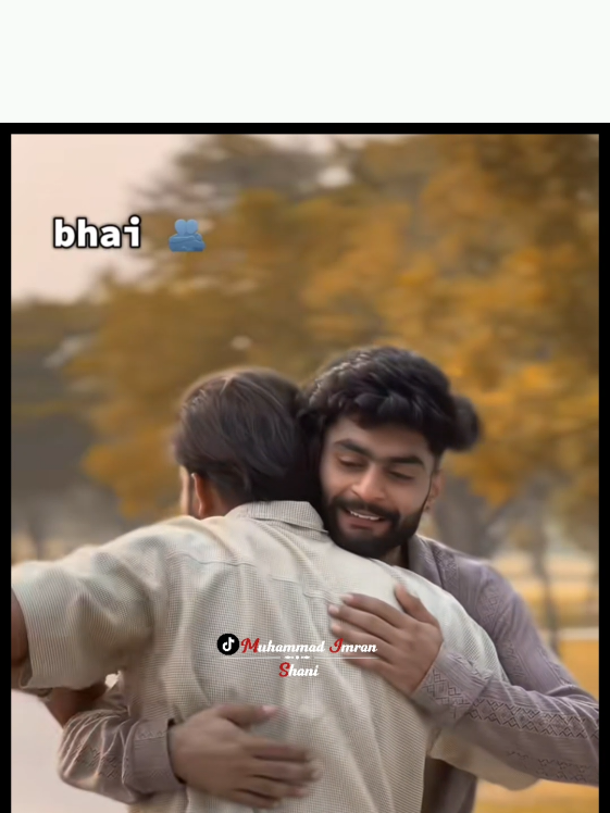 Brother 🫂✅ #foryou #foryoupage #brother #brotherlove #muhammadimranshani 
