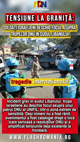 Incident grav în sudul Libanului: trupe israeliene au deschis focul asupra unui patrul ONU al UNIFIL, într-o zonă extrem de sensibilă. Deși nimeni nu a fost rănit, evenimentul a fost catalogat drept o încălcare serioasă a rezoluțiilor ONU și a amplificat tensiunile deja existente la frontieră. #UNIFIL #Liban #Israel #BreakingNews #conflict 