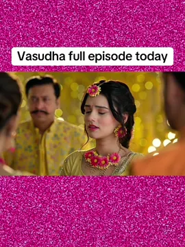 Vasudha full episode today 17November #Vasudha #VasudhaSerial #IndianDrama #TVSerial #dramascene 