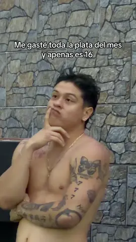 Me gasté toda la plata del mes y apenas es 16 
