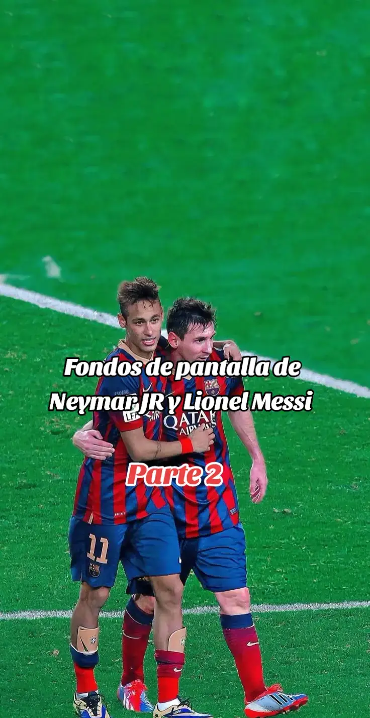 Fondos de pantalla de Neymar JR y Lionel Messi #Parte 2 #lionelmessi_team🐐🇦🇷 #neymarjr_10jr❤️🇧🇷🇧🇷 