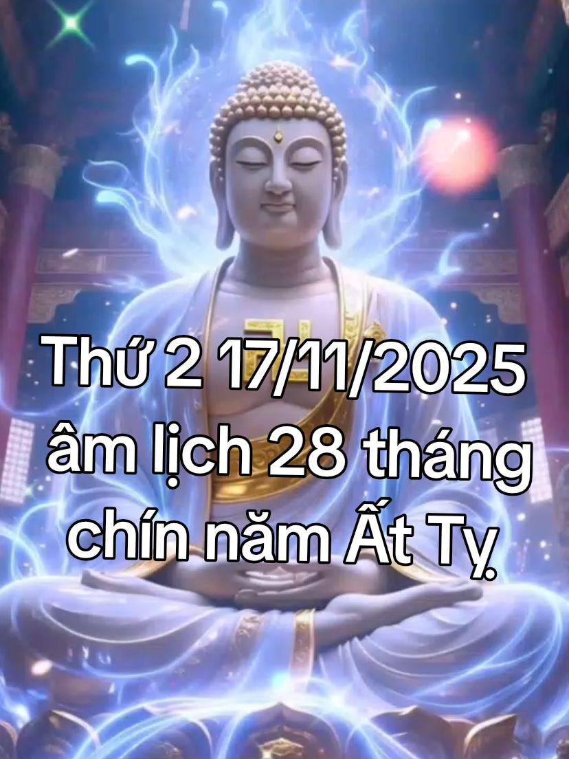 Thứ 2 17/11/2025âm lịch 28 tháng chín nămẤt Ty #Thu2 #buổi_sáng_vui_vẻ @Đạo Trong Đời #mãđáothànhcôngvạnsựnhưý #fyp #ĐạoTrongĐời@Đạo Trong Đời @Đạo Trong Đời 