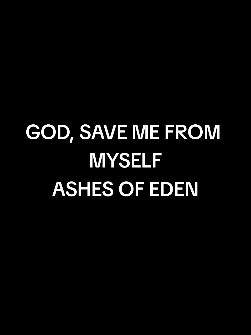 Ashes of Eden - God, Save me from myself #godsavemefrommyself #ashesofeden #rocksong #fyp #lyrics 
