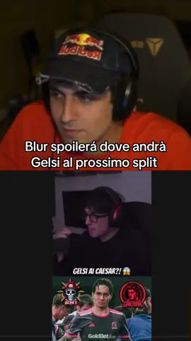 Blur spoilerá dove andrà Gelsi al prossimo split #twitchclips #tumblurr #twitchitalia #gelsi #kingsleague