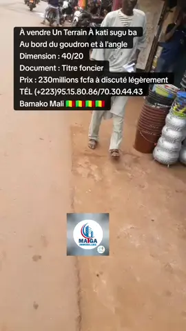 MAÏGA IMMOBILIÈRE 🏠🏠🏠 TÉL (+223)95158086 /70304443 BAMAKO MALI 🇲🇱🇲🇱 À VENDRE UN TERRAIN SUGU BA GRAND MARCHÉ À L'ANGLE ET AU BORD DU GOUDRON. DIMENSION : 40/20 DOCUMENT : TITRE FONCIER PRIX : 230MILLIONS FCFA À DISCUTÉ LÉGÈREMENT 