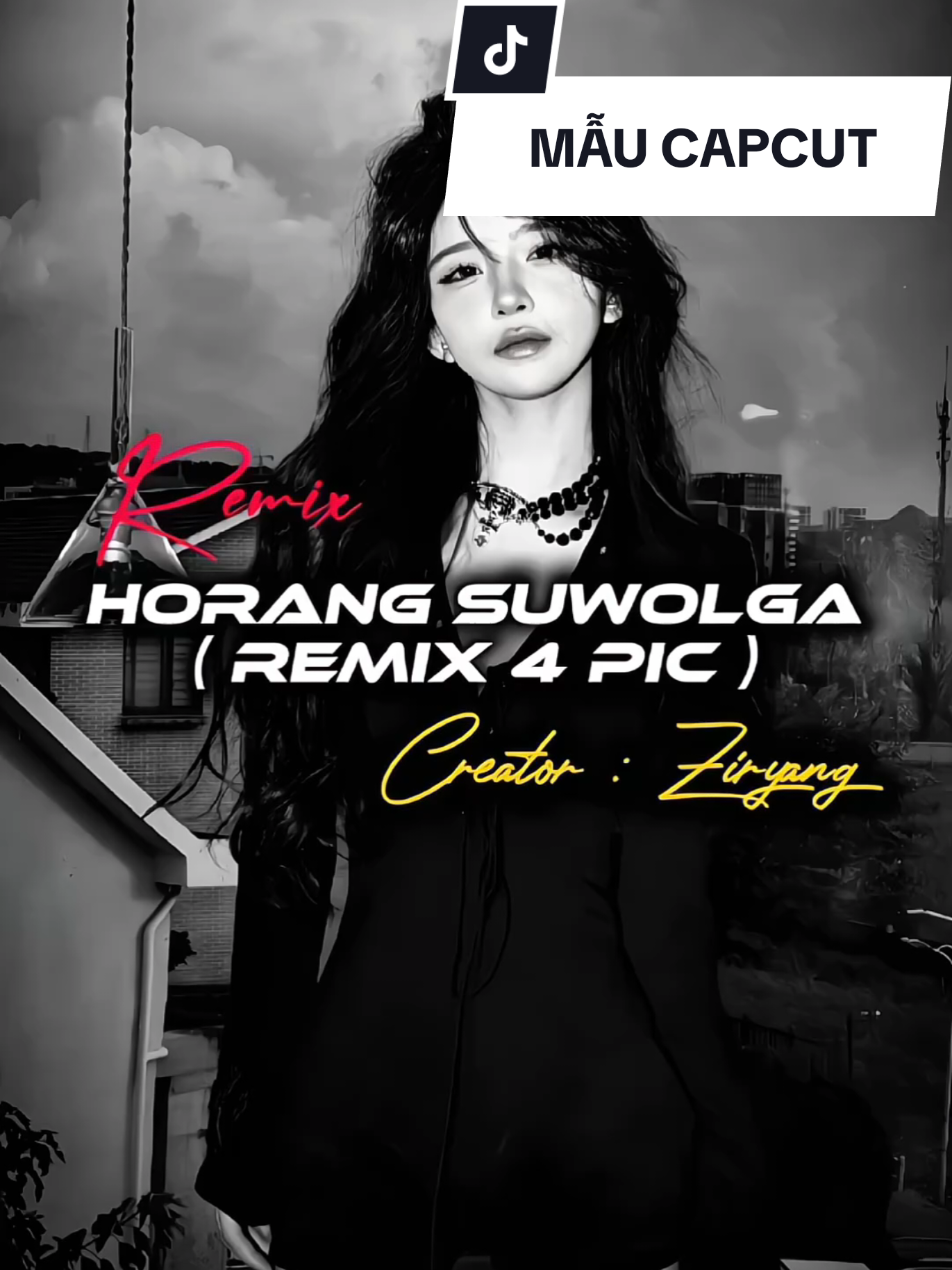 ✪ P107 I Horang Suwolga Remix I Nhạc Hàn Quắc Remix I BEAT 4 ẢNH REMIX - MẪU CAPCUT - Creator : ZirYang #xh #xuhuong #remix #nhachaymoingay #CapCut 