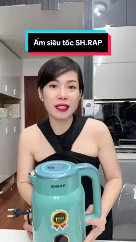 Trả lời @Hồng Dung Ấm siêu tốc SH.RAP Đun Siêu Tốc, Dung Tích 2.0L Công suất 1500W Có Tự Ngắt Khi Sôi An Toàn, Tiện Lợi bình #Cindythuytichcuc #amsieutoc #amsieutocshrap 