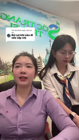 Trả lời @Lê An #dulich #soctrangtravel#đalat 