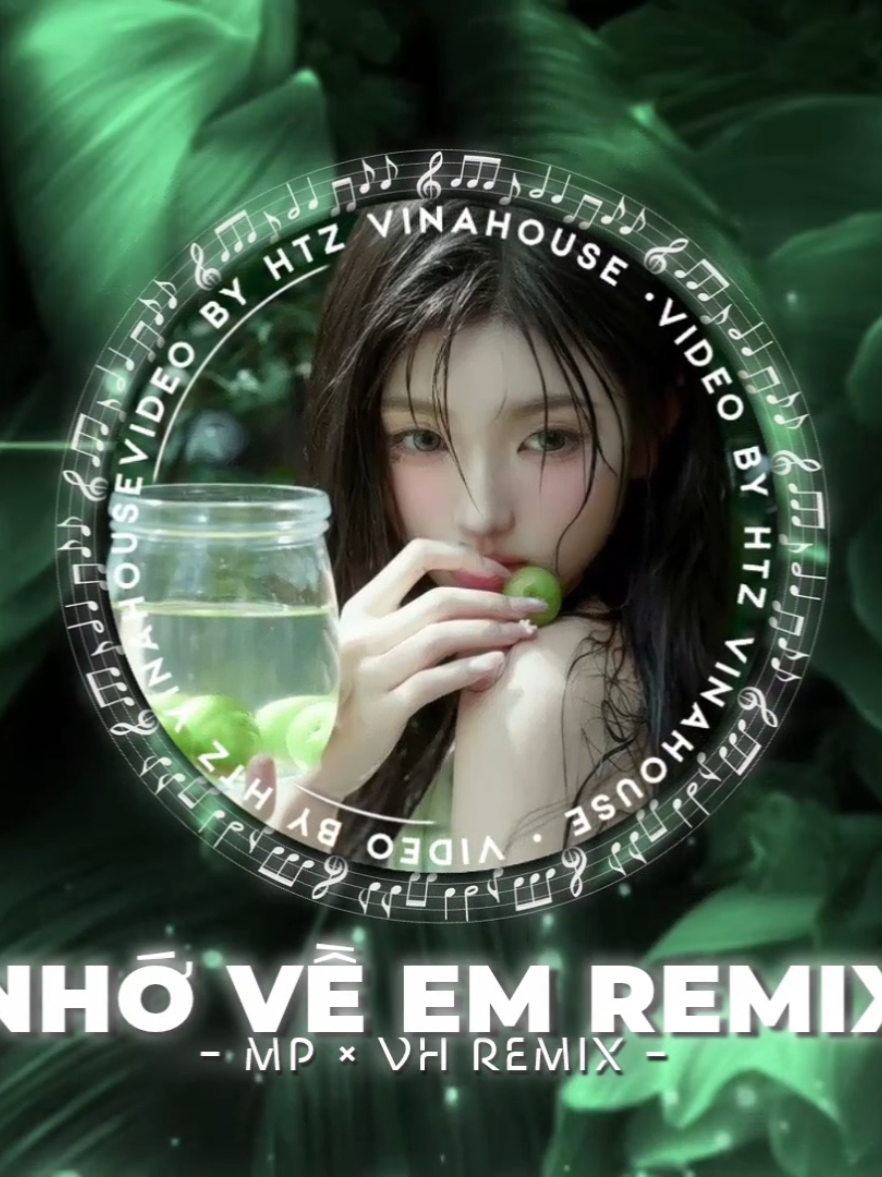 Nhớ Về Em - MP × VH Remix - Htz Vinahouse. #xuhuong #nhoveem #mpremix #vhremix #viral 