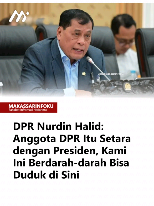 DPR Nurdin Halid : Anggota DPR itu Setara dengan Presiden, Kami ini Berdarah-darah Bisa duduk di sini...#dpr #nurdinhalid #viral #trending #fyp 