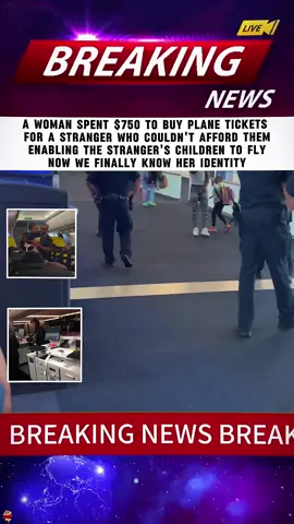A woman spent $750 to buy plane tickets  for a stranger who couldn't afford them enabling the stranger's children to fly Now we finally know her identity#fyp#foryou#news#breakingnews #karma #debbiebolton #hearwarming #usa 