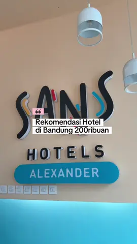 catet ni hotelnya dan jangan lupa download aplikasi RedDoorz biar booking lebih hemat🤩  Sans Hotel Alexander Bandung! happy staycation💥  #RedDoorz #BerkeSANS #BukaSemuaPintu #StaycationBandung #HotelBandung 