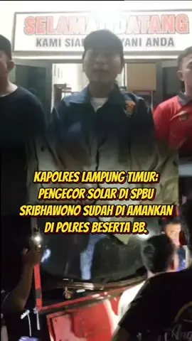 kepergok cor solar di Spbu Sribhawono, 2 orang dan truk berisi tangki di amankan Polres Lamtim. #celurutkampung 