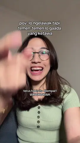 HAHAHAHA kurang ajar lo semua