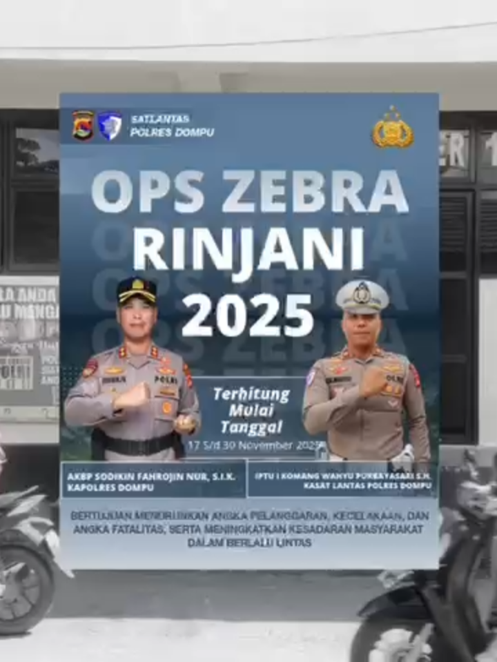 Halo sobat Polres Dompu Terhitung mulai tanggal 17 November s/d 30 November 2025 dilaksanakan Operasi ZEBRA RINJANI 2025. Jadi Khususnya Untuk Masyarakat kab. Dompu Lengkapi surat