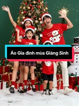 Áo Gia đình mùa Giáng Sinh #xuhuong #viral #thoitrang #giangsinh #aothun  @PhuongLinhshop  @PhuongLinhshop  @PhuongLinhshop 