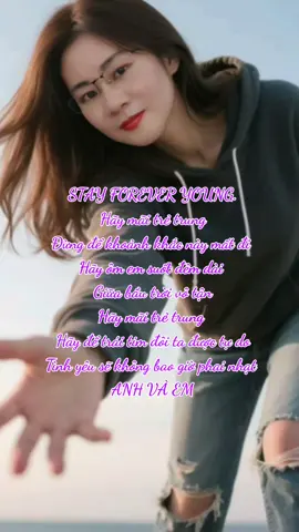 Hãy mãi trẻ trung ...Anh & Em#Love #foryoupage #xhtiktok #foryou #tiktok 