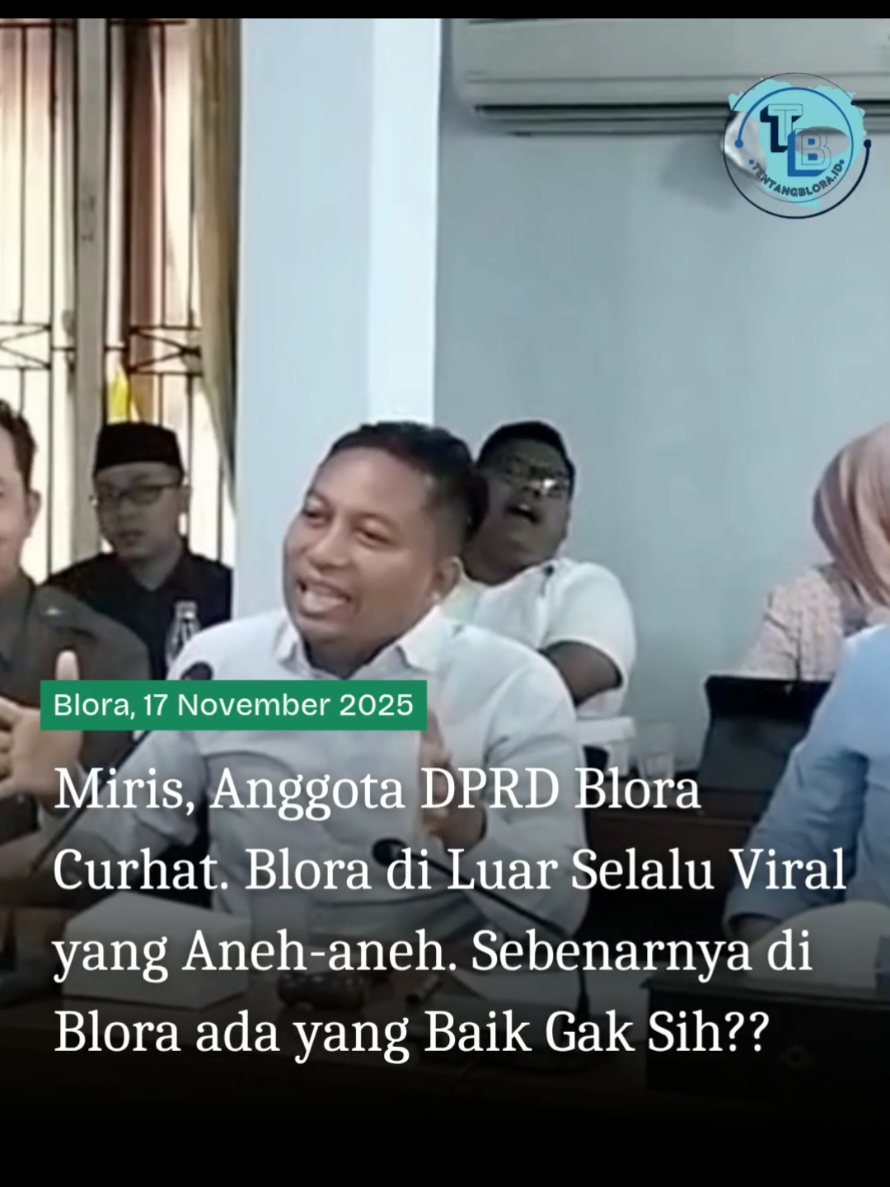 Miris, Anggota DPRD Blora Curhat. Blora di Luar Selalu Viral yang Aneh-aneh. #infoblora #tentangblora #bloramustika #blora #bloraupdates 