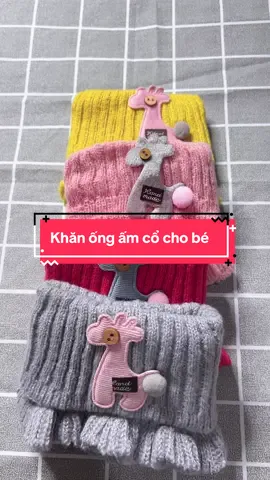 Khăn len ống giữ ấm cổ siêu tiện cho bé trai , gái #khanquangco #khanquangcochobe #xuhuongtiktok 