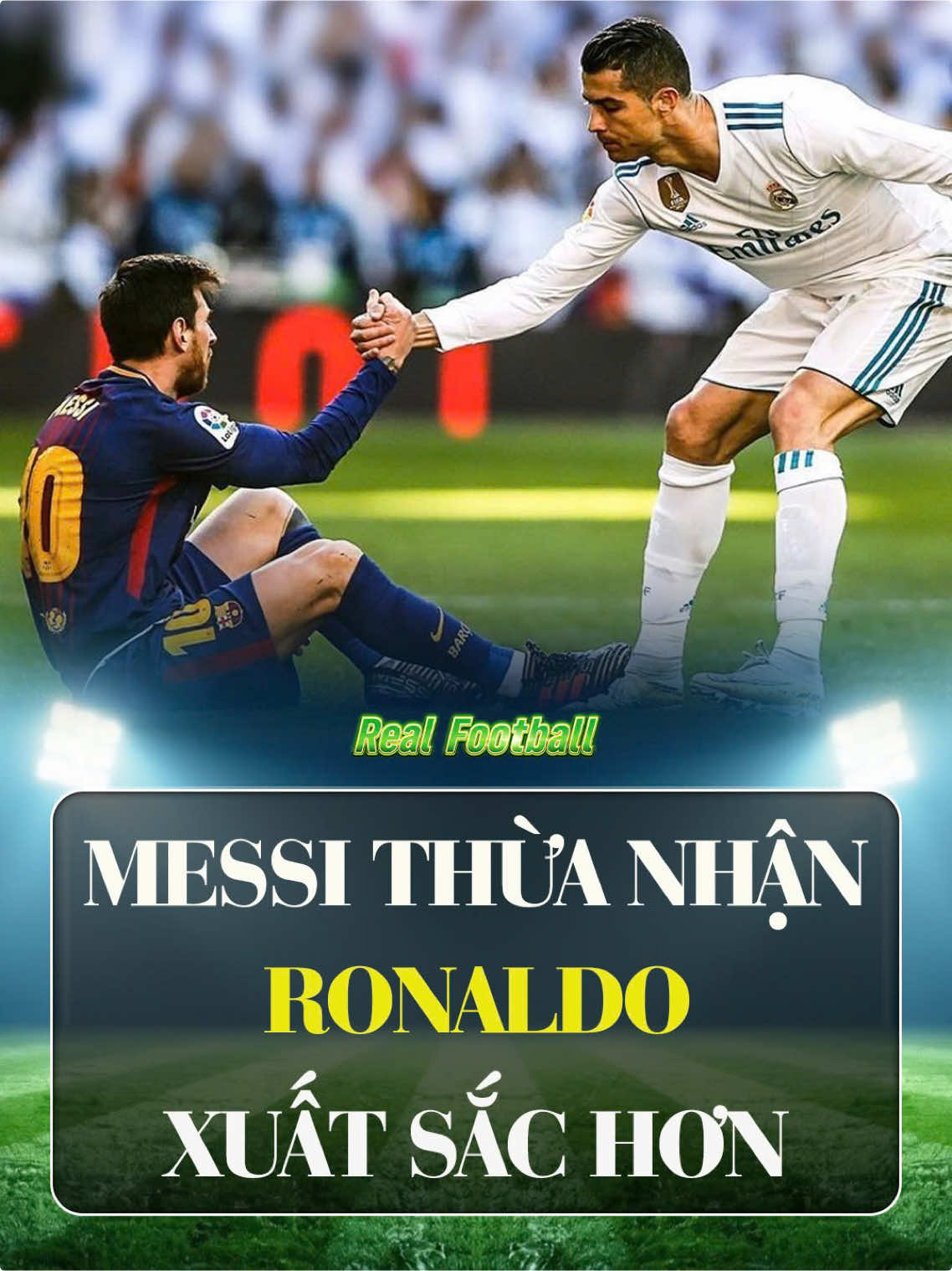 Messi thừa nhận Ronaldo xuất sắc hơn. #bongda #messi #lionelmessi 