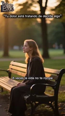 “Tu dolor está tratando de decirte algo” #EstoicismoModerno #FuerzaInterior #ReflexiónDeVida @#foryou @Crestor Search lnsight 