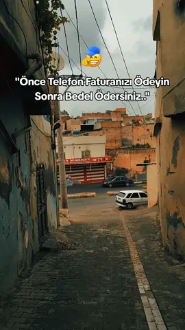 önce telefon faturanızı ödeyin sonra bedel ödersiniz.#fypシ゚ #şanlıurfa #storilikvideolar📌 #kesfetttttttttttt #fyppppppppppppppppppppppp 