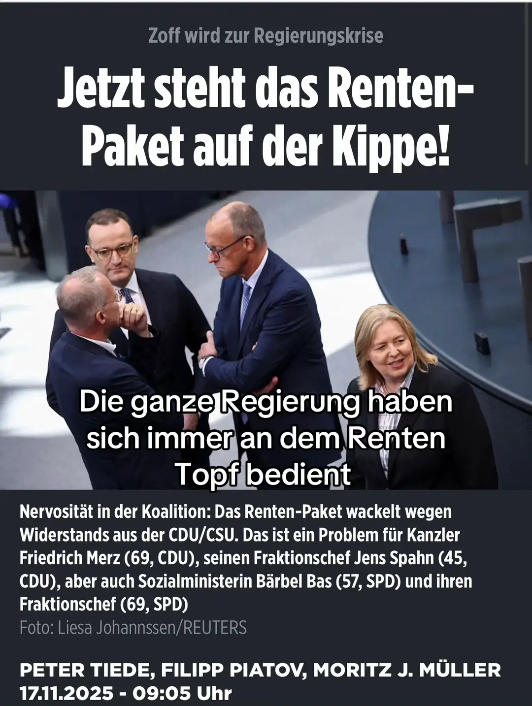 Bis Jahresende sollte das Renten-Paket der Regierung durch den Bundestag kommen und Anfang 2026 in Kraft treten. Doch jetzt steht alles auf der Kippe: der Zeitplan, aber womöglich auch das Paket selbst. In der CDU brennt es lichterloh: Der Kanzler hat für das mit der SPD ausgehandelte Renten-Gesetz derzeit keine Mehrheit im Bundestag. Zu groß ist der Widerstand, angeführt von der „Jungen Gruppe“ der Abgeordneten. Dramatische Folge nun: Nach BILD-Informationen steht die noch in diesem Jahr geplante Abstimmung über das von Merz mit der SPD verhandelte Renten-Gesetzespaket auf der Kippe! Warum? Darum geht es im Renten-Streit genau: Das Renten-Paket beinhaltet verschiedene Projekte. Darunter die Aktivrente (steuerfreier Zuverdienst, CDU-Projekt), die Mütterrente (CSU-Projekt) und die Festlegung der Rentenniveau-Untergrenze von 48 Prozent des Durchschnittslohns bis 2031 (SPD-Projekt). Letzteres führt jedoch zu Zusatzkosten von mehr als 100 Milliarden Euro in den Jahren 2032 bis 2040, weil das Rentenniveau dann um rund einen Prozentpunkt höher liegt als laut geltendem Recht. Das lehnt die „Junge Gruppe“ der CDU/CSU-Bundestagsfraktion ab, weil dies für die junge Generation zu teuer sei.