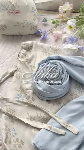 Mukena dewasa premium✨ Mukena ameena series aisha🫶🏻 #mukenapremium #mukenaramadhan #fyppppppppppppppppppppppp #cantik #rekomendasimukena 