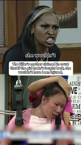 The killer's mother dlaimed in courtthat if the girl hadn't fought back, she wouldn't have been injured,#news #usa #foryou #crime #court 