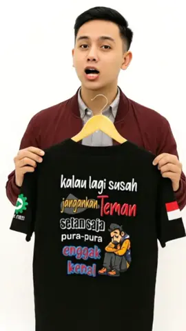 kalau lagi sudah jangankan teman setan saja pura pura gak kenal #kaosmurah #kaosdistro #fyppppppppppppppppppppppp #kaoskatakata 