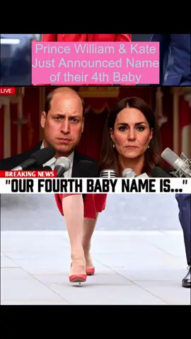 Prince William & Kate Just Announced Name of their 4th Baby