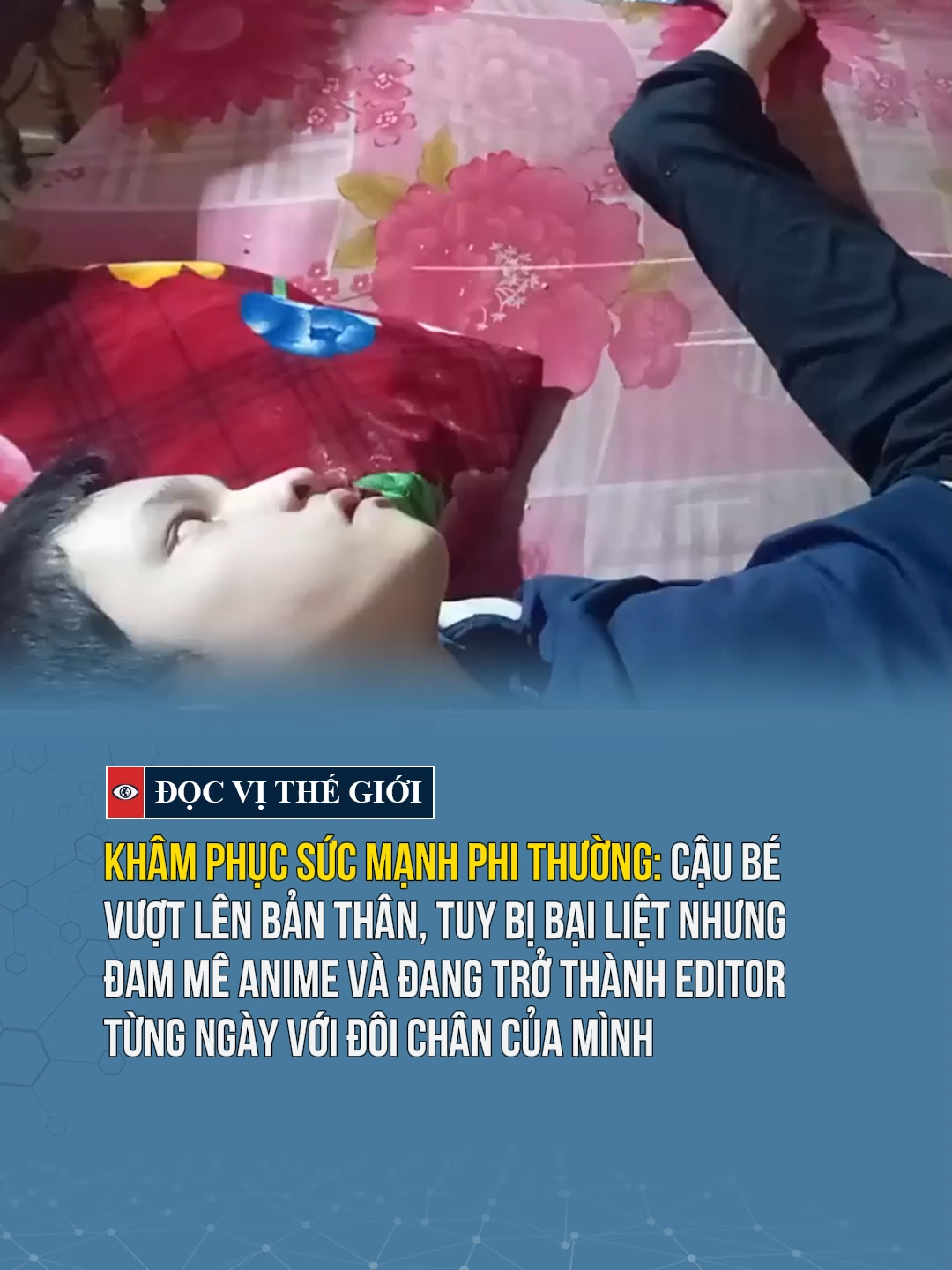 Khâm phục sức mạnh và ý trí phi thường của em @duong_anime_06 #docvithegioi #tiktoknews #tintuc #news