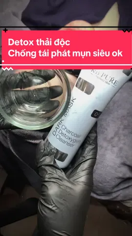Detox thải độc Chống tái phát mụn siêu ok#túdoli #mixpeel #peeltrắng #ủtrang #trắngda 