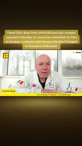 Omul Zilei, Kash Patel. Șeful FBI atacă dur corupția regimului Zelensky, cu consecința schimbării de lider în Ucraina, confirmă astfel aberația liderilor UE legată de finanțarea războiului!  #cozmingusa #radiogoldfm #ceiingusasincapusa #romania #fyp 